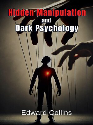 cover image of Hidden Manipulation and Dark Psychology